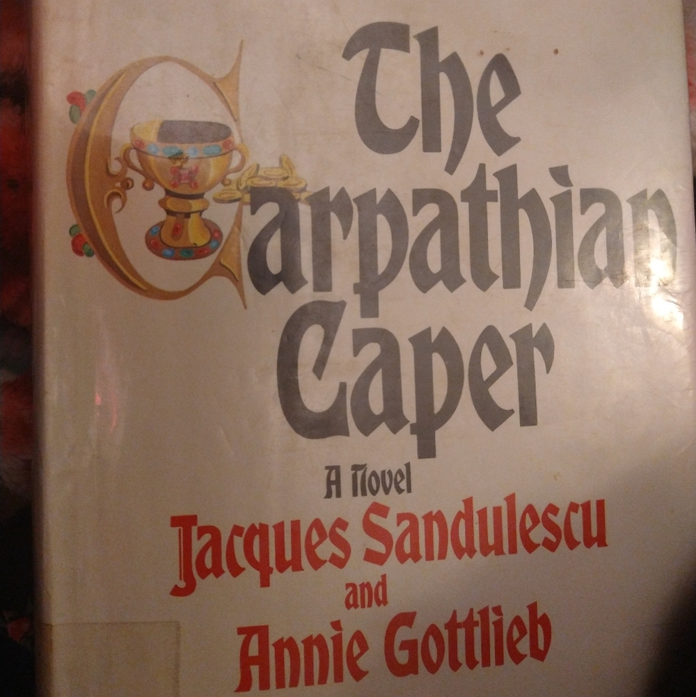 Book The Carpathian Caper by Jacques Sandulescu & Annie Gottlieb. Out Of Print